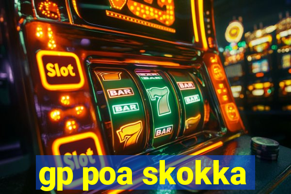 gp poa skokka